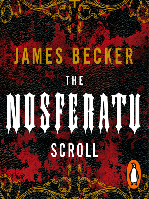 Title details for The Nosferatu Scroll by James Becker - Wait list